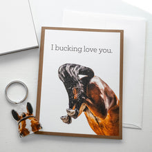 Load image into Gallery viewer, I Bucking Love You Greeting Card
